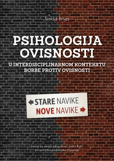 Nova knjiga iz psihologije ovisnosti autora Sini&scaron;e Brlasa