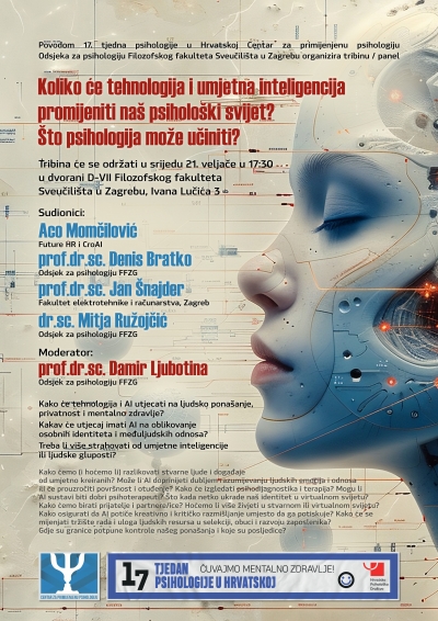 Koliko će tehnologija i umjetna inteligencija promijeniti naš psihološki svijet? Što psihologija može učiniti? - poziv na tribinu