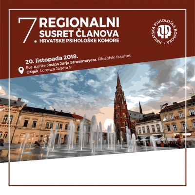 7. regionalni susret članova Hrvatske psiholo&scaron;ke komore - Osijek, 20.10.2018.